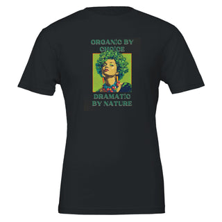 Black t-shirt with a retro pop art graphic design of a woman with kale hair. The caption is 'organic by choice, dramatic by nature'