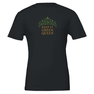 dark gray 100% cotton premium tshirt with graphic featuring a royal crown made of leaves and the words 'Keep It Green, Queen'