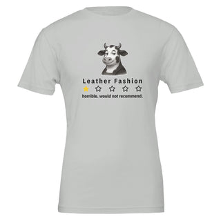 silver cotton tshirt, funny vegan, featuring graphic of cow giving leather fashion 1 star, "horrible. would not recommend."
