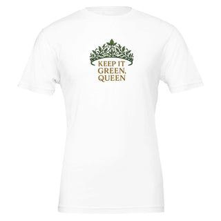 white 100% cotton premium tshirt with graphic featuring a royal crown made of leaves and the words 'Keep It Green, Queen'
