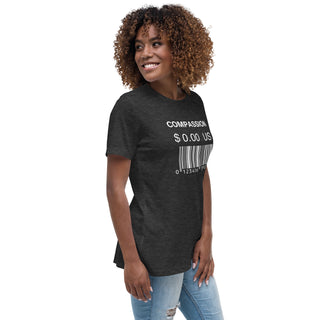 Women's Relaxed T-Shirt (Compassion is Free with Barcode)